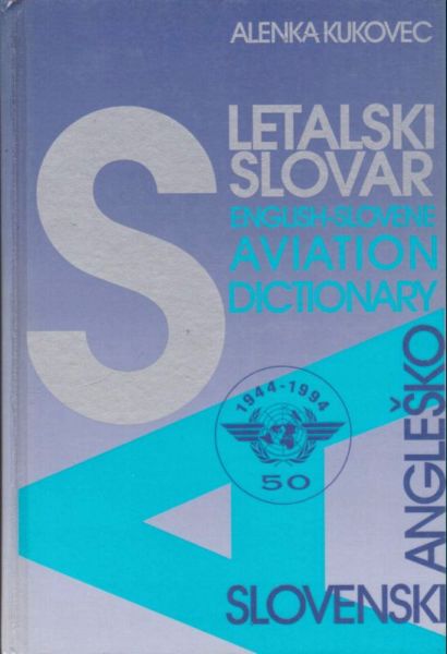 Alenka Kukovec Letalski slovar english-slovene 1994